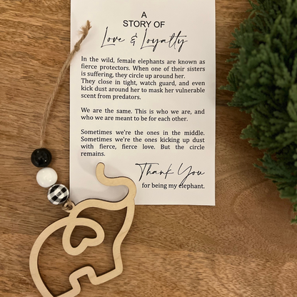 Sisterhood-Love + Loyalty Elephant Ornament